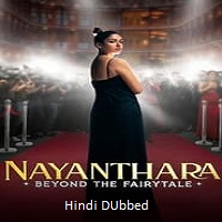 Nayanthara: Beyond the Fairy Tale (2024)